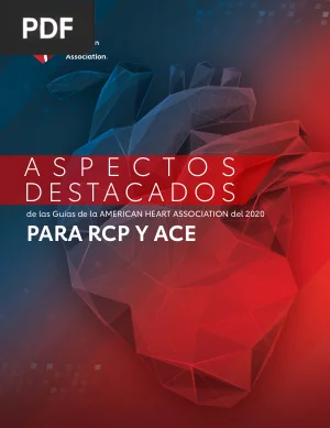 Aspectos Destacados de las Guías de la AHA del 2020 para RCP y ACE