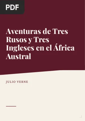 Aventuras de Tres Rusos y Tres Ingleses en el África Austral