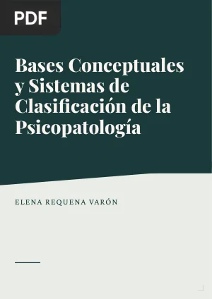 Bases Conceptuales y Sistemas de Clasificación de la Psicopatología
