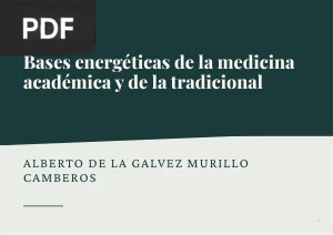 Bases energéticas de la medicina académica y de la tradicional