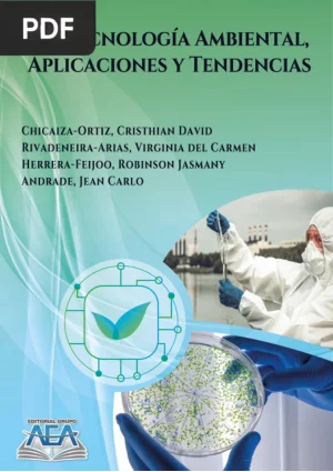 Biotecnología ambiental, aplicaciones y tendencias