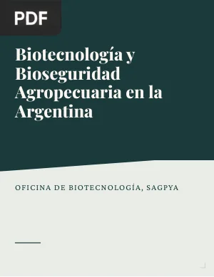 Biotecnología y bioseguridad agropecuaria en la Argentina