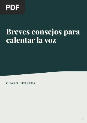 Breves consejos para calentar la voz