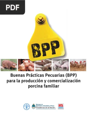 Buenas Prácticas Pecuarias para la Producción y Comercialización Porcina Familiar