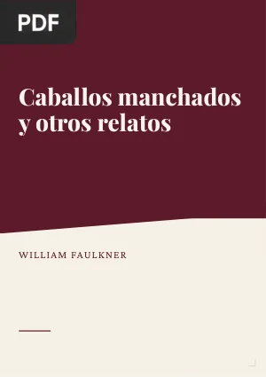 Caballos manchados y otros relatos