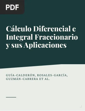 Cálculo Diferencial e Integral Fraccionario y sus Aplicaciones (Artículo)