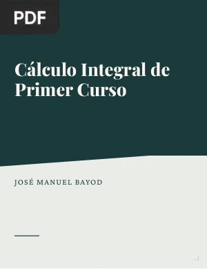 Cálculo Integral de primer curso de los Grados en Matemáticas y en Física