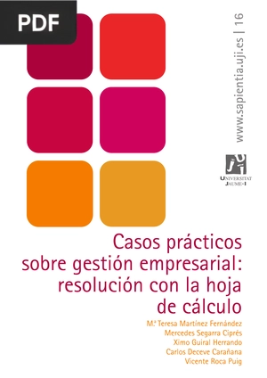 Casos prácticos de gestión empresarial: resolución con la hoja de cálculo