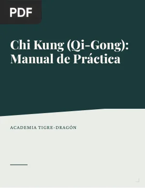Chi Kung (Qi-Gong): Manual de Práctica
