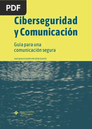 Ciberseguridad y comunicación: guía para una comunicación segura