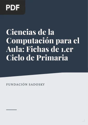 Ciencias de la Computación para el Aula: Fichas de 1.er Ciclo de Primaria