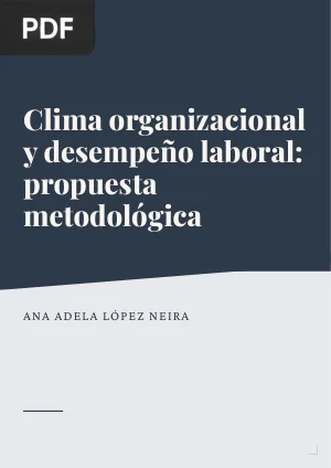 Clima organizacional y desempeño laboral: propuesta metodológica