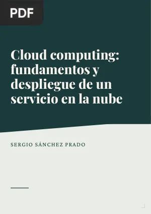 Cloud computing: fundamentos y despliegue de un servicio en la nube