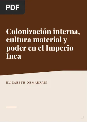 Colonización interna, cultura material y poder en el Imperio Inca