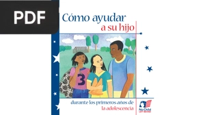 Cómo ayudar a su hijo durante los primeros años de adolescencia