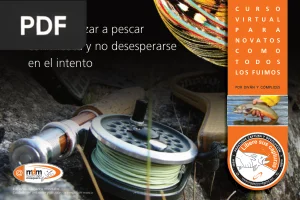 Cómo empezar a pescar con mosca y no desesperarse en el intento
