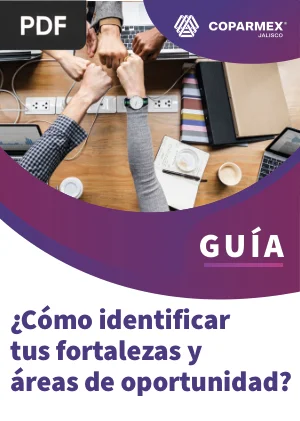 ¿Cómo identificar tus fortalezas y áreas de oportunidad?