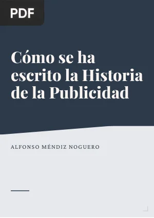 Cómo se ha escrito la Historia de la Publicidad
