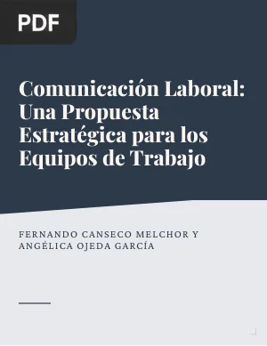 Comunicación laboral: una propuesta estratégica para los equipos de trabajo