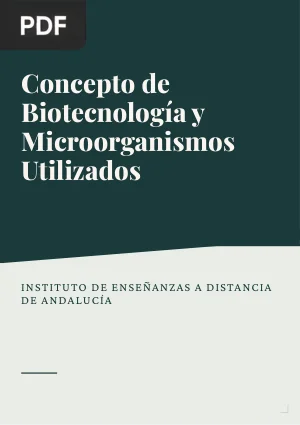 Concepto de biotecnología y microorganismos utilizados