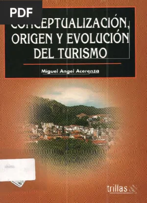 Conceptualización, origen y evolución del turismo