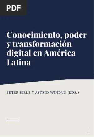 Conocimiento, poder y transformación digital en América Latina