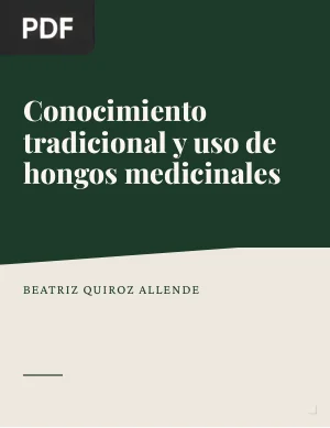Conocimiento tradicional y uso de hongos medicinales