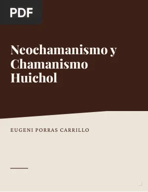 Consideraciones sobre neochamanismo y chamanismo huichol