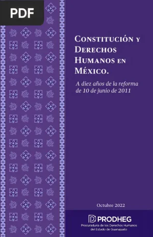 Constitución y derechos humanos en México: a diez años de la reforma de 2011