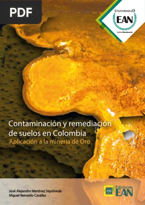Contaminación y remediación de suelos en Colombia: aplicación a la minería de oro