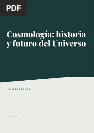Cosmología: historia y futuro del Universo