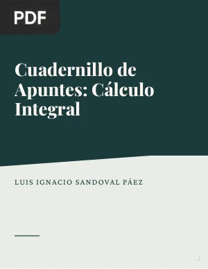 Cuadernillo de Apuntes: Cálculo Integral