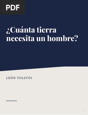 ¿Cuánta tierra necesita un hombre?