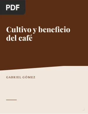Cultivo y beneficio del café