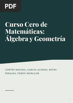 Curso Cero de Matemáticas: Álgebra y Geometría
