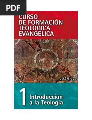 Curso de Formación Teológica Evangélica I: Introducción a la Teología