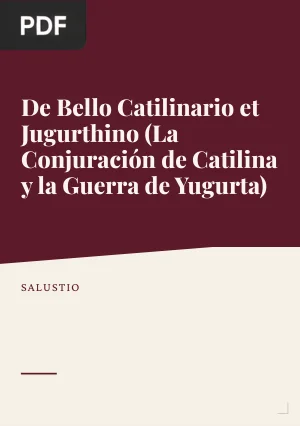 De Bello Catilinario et Jugurthino (La Conjuración de Catilina y la Guerra de Yugurta)