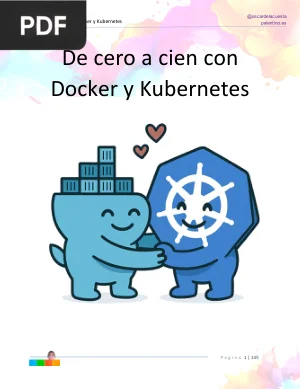 De cero a cien con Docker y Kubernetes