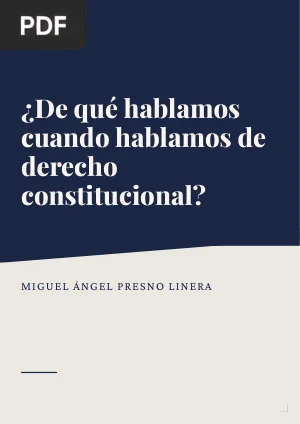 ¿De qué hablamos cuando hablamos de derecho constitucional?