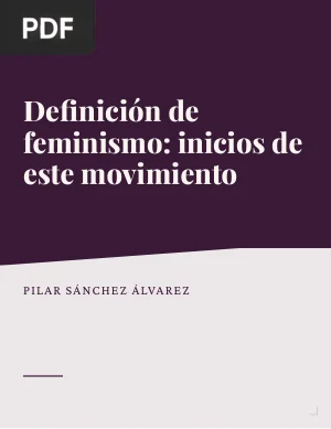 Definición de feminismo: inicios de este movimiento