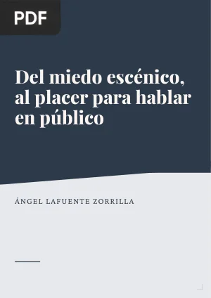 Del miedo escénico, al placer para hablar en público