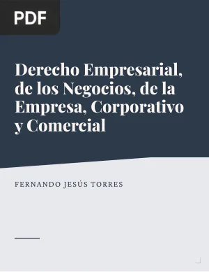 Derecho empresarial, derecho de los negocios, derecho de la empresa, derecho corporativo y derecho comercial