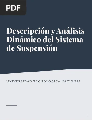 Descripción y Análisis Dinámico del Sistema de Suspensión