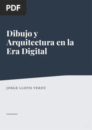 Dibujo y Arquitectura en la Era Digital