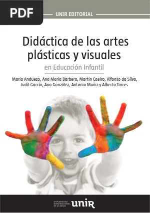 Didáctica de las artes plásticas y visuales en Educación Infantil