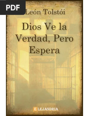 Dios ve la verdad, pero espera