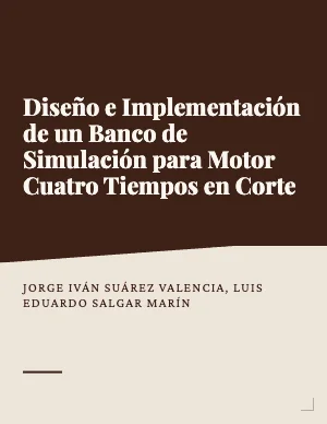 Diseño e implementación de un banco de simulación para motor cuatro tiempos en corte