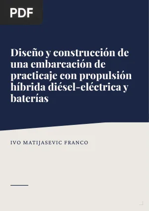 Diseño y construcción de una embarcación de practicaje con propulsión híbrida diésel-eléctrica y baterías
