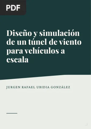 Diseño y simulación de un túnel de viento para vehículos a escala