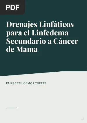 Drenajes Linfáticos para el Linfedema Secundario a Cáncer de Mama